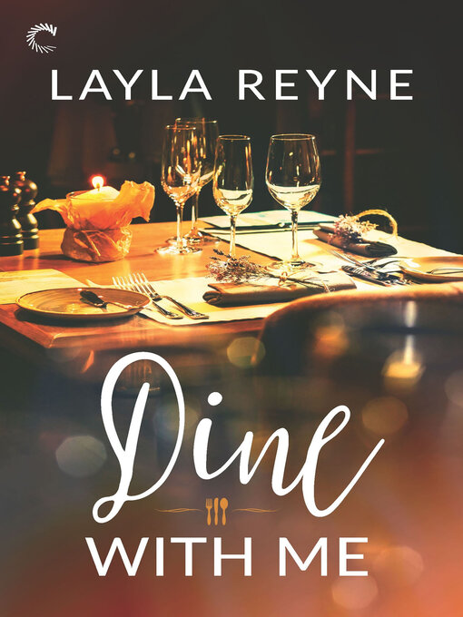 Title details for Dine With Me by Layla Reyne - Available